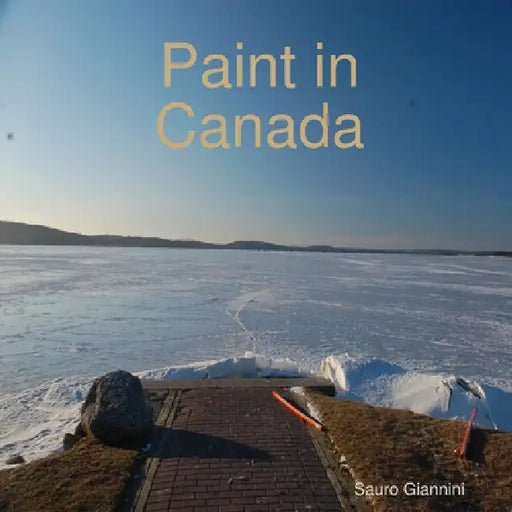Paint in Canada by Sauro Giannini