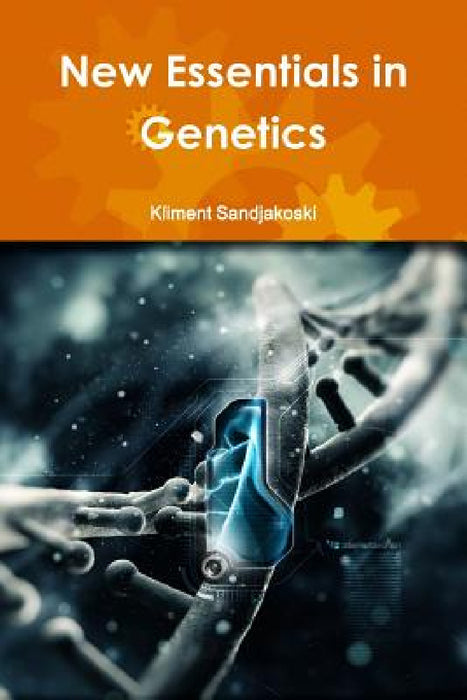 New Essentials in Genetics by Kliment Sandjakoski