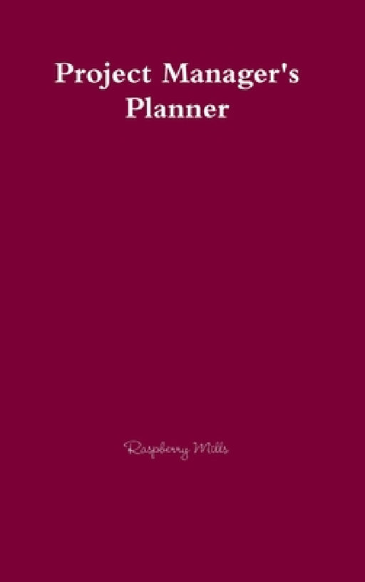 Project Manager's Planner by Raspberry Mills