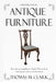 A Masterclass in Antique Furniture: How to find and identify American, English, Dutch and French antique furniture, clocks and musical instruments by Thomas M. Clark
