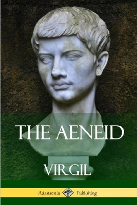 The Aeneid by Virgil, J. W. Mackail