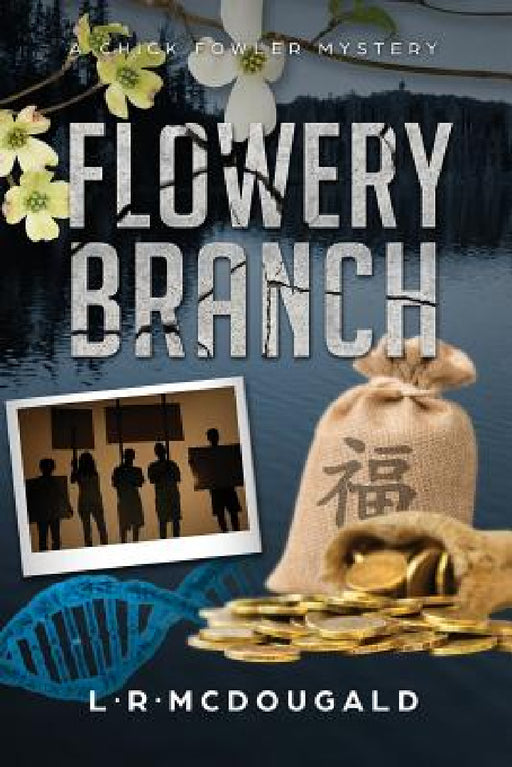 Flowery Branch Murders, a Chick Fowler Mystery by Larry McDougald
