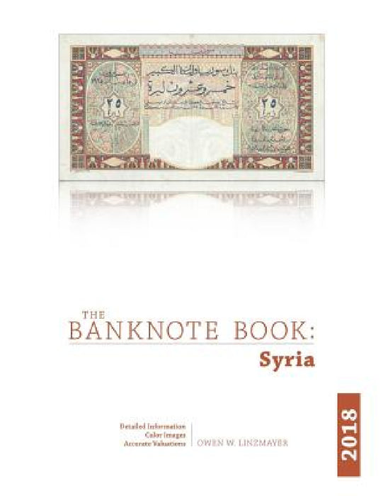 The Banknote Book: Syria by Owen Linzmayer