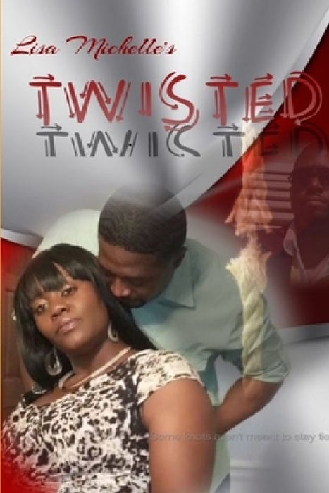 Twisted by Lisa Michelle