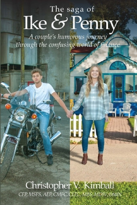 The Saga of Ike & Penny by Christopher V. Kimball