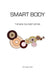 Smart Body: The Skin You Exist Within by Carrington Allen