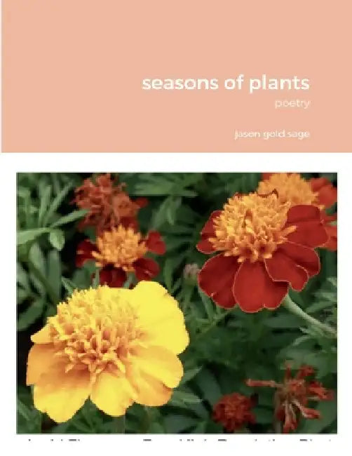 seasons of plants by Jason Gold