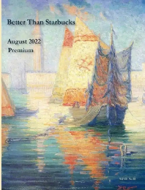 Better Than Starbucks August 2022 Premium by Better Than Starbucks