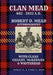 Clan Mead by Robert D. &. Susan C. Mead