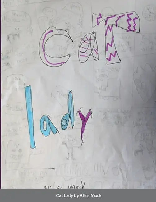 Cat Lady by Alice Mock