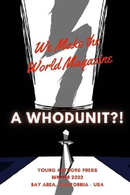 We Make the Word: A Whodunit?! by Matthew Randolph