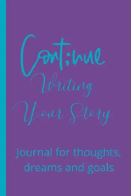Keep Writing Your Story by Francina Simmons