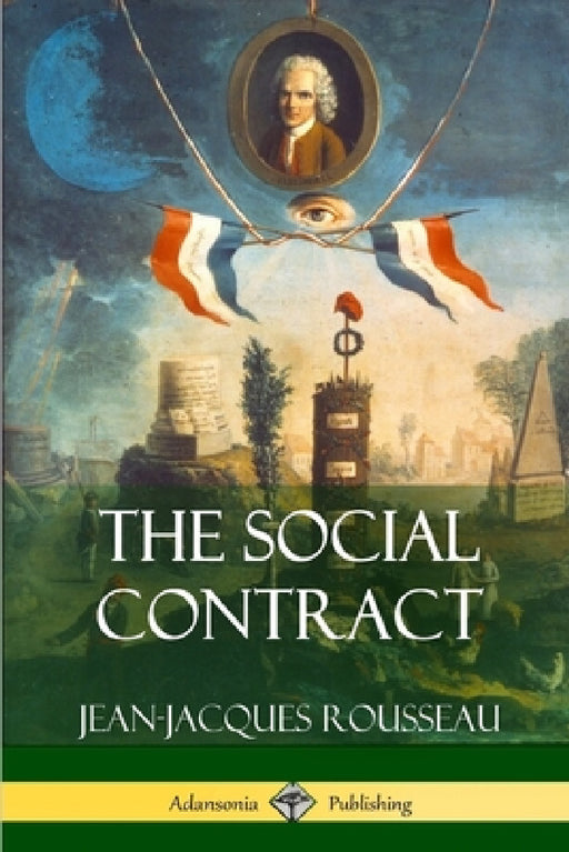 The Social Contract by Jean-Jacques Rousseau