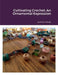 Cultivating Crochet: An Ornamental Expression by Jessica Mordy