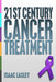21st Century Cancer Treatment by Isaac Lasley