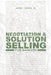Negotiation and Solution Selling for Bankers by Jr. Owens James I.