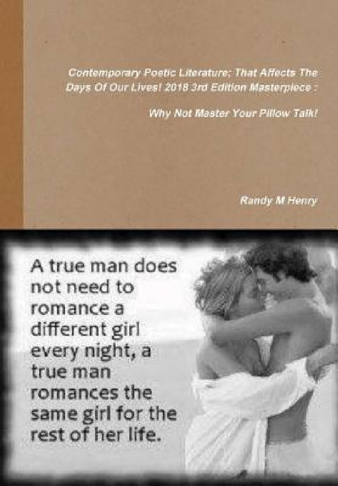 Contemporary Poetic Literature; That Effect The Days Of Our Lives by Randy Henry