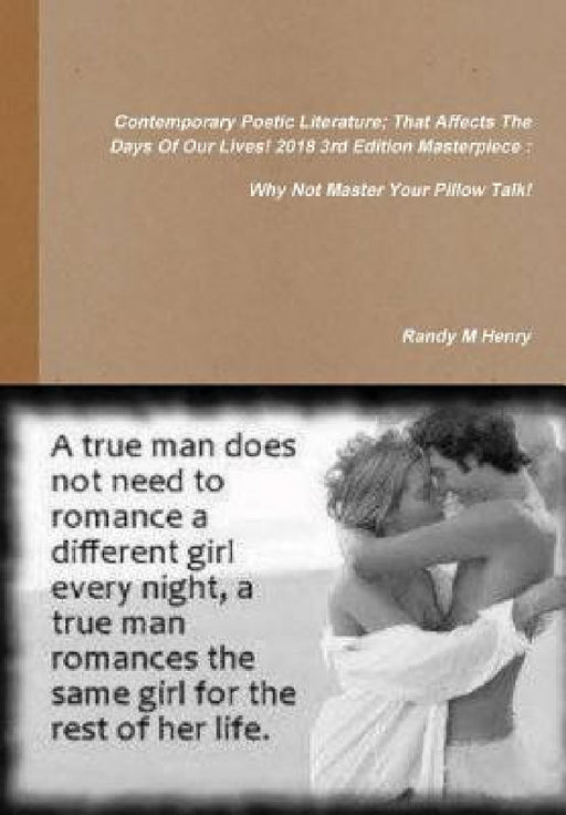 Contemporary Poetic Literature; That Effect The Days Of Our Lives by Randy Henry