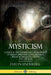 Mysticism: A Study in the Nature and Development of Human Spiritual Consciousness, Mystical Theology, Visions and the Soul (12th, Revised Edition) by Evelyn Underhill