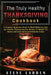 The Truly Healthy Thanksgiving Cookbook: A Complete Beginners Guide To Mouth-Watering, Easy And Healthy Thanksgiving Day Recipes To Delight The Senses by Steve Ladden