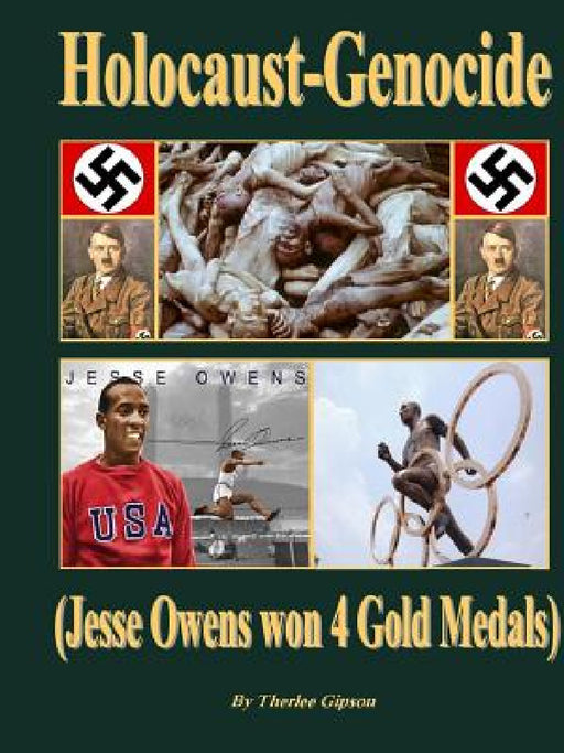 Holocaust-Genocide by Therlee Gipson
