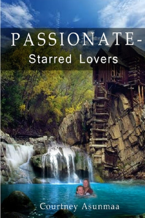 Passionate-Starred Lovers by Courtney Asunmaa