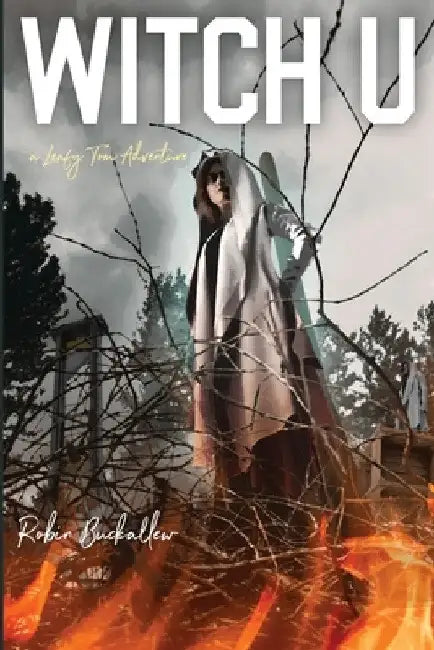 Witch U: A Leafy Tom Adventure by Robin Buckallew