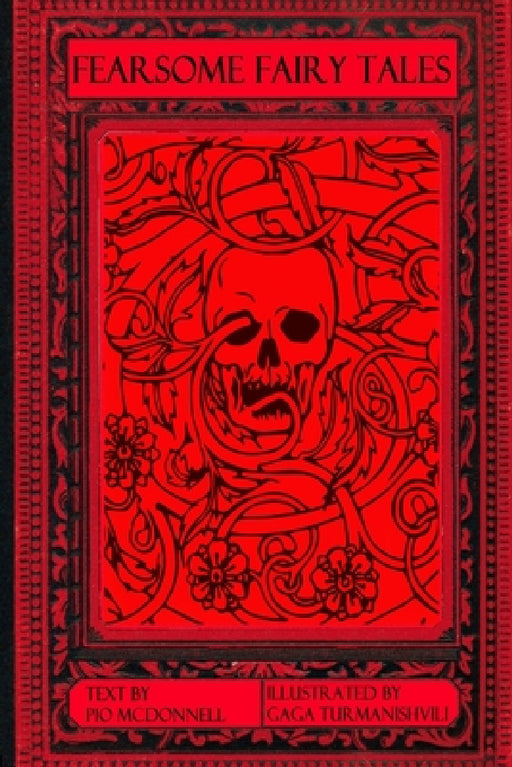 Fearsome Fairy Tales by Pio McDonnell