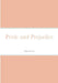 Pride and Prejudice by Jane Austen