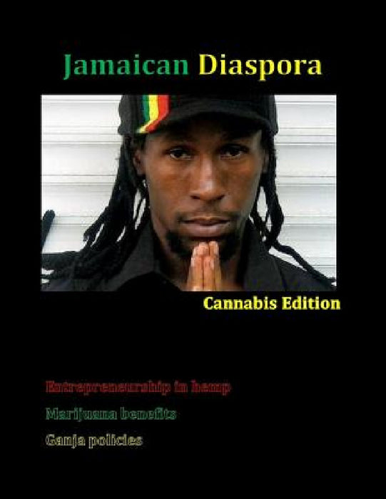 Jamaican Diaspora: Cannabis Edition by Janice Maxwell