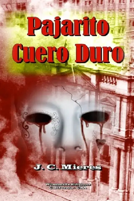 Pajarito - Cuero Duro by J. C. Mieres