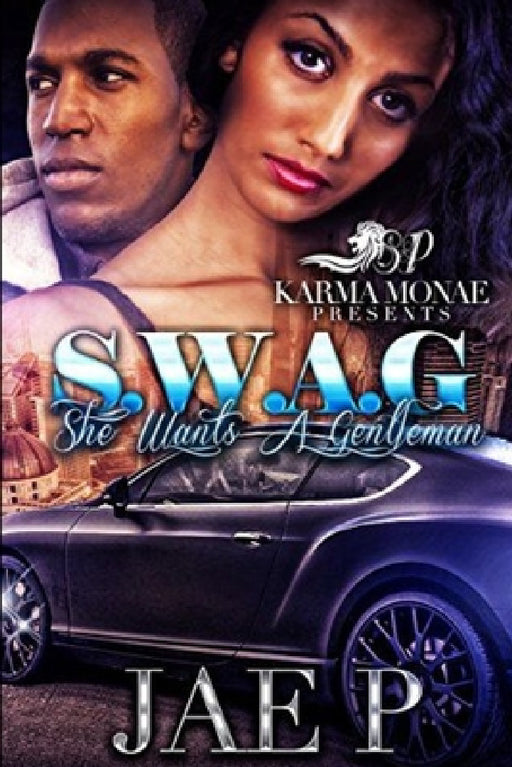S.W.A.G (She Wants A Gentlemen) by Jae P