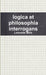 logica et philosophia interrogans by LaMonte Mills