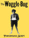 The Woggle Bug Performance Script by Frederic Chapin, L. Frank Baum, T. Craft