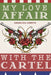 My Love Affair with the Cartel by Angelica Loreto