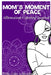 Mom's Moment Of Peace: Affirmation Coloring Journal by Jasmyne Harper