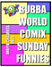 BubbaWorld Comix Sunday Funnies Vol. 1 by Andy Childress