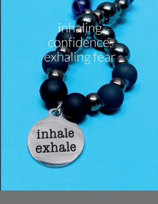 Inhaling Confidence, Exhaling Fear by Kelly Cronk