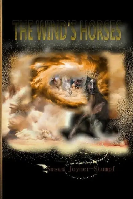 The Wind's Horses by Susan Joyner-Stumpf