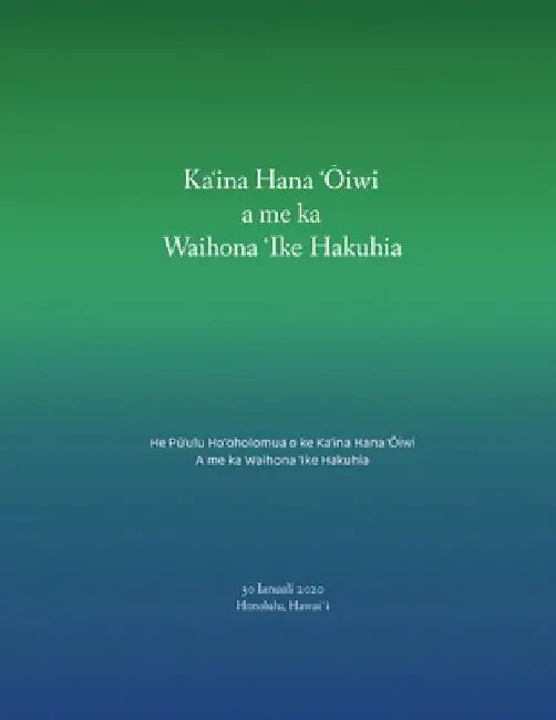 Kaʻina Hana ʻŌiwia me ka Waihona ʻIke Hakuhia by Jason Edward Lewis