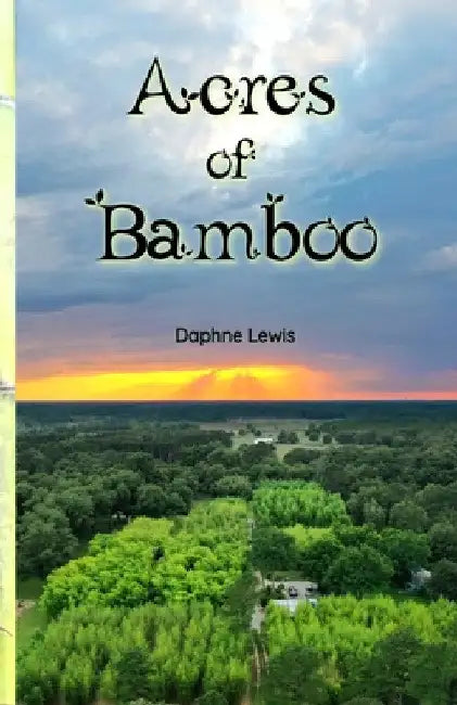 Acres of Bamboo by Daphne Lewis
