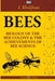 Bees: The Biology of the Bee Colony and the Achievements of Bee Science by I. Khalifman
