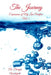 The Journey: Expressions of My Love Overflow by Dwayne Waterford