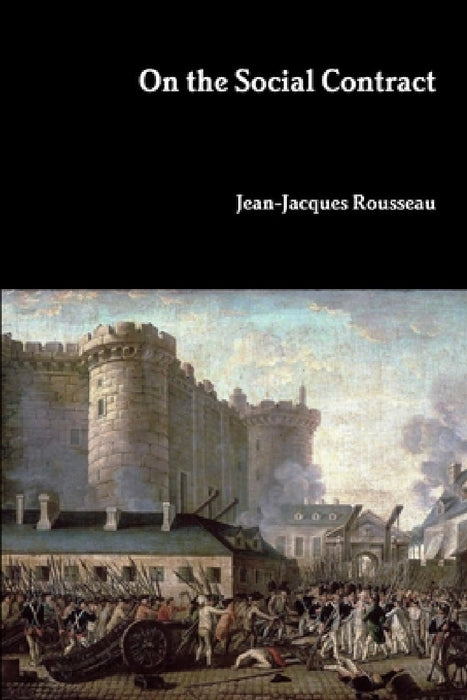 On the Social Contract by Jean-Jacques Rousseau