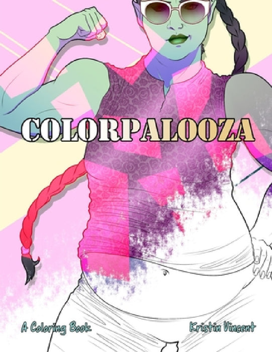 Colorpalooza: A Coloring Book by Kristin Vincent