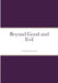 Beyond Good and Evil by Friedrich Nietzsche