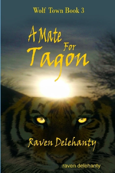 A Mate For Tagon by Raven Delehanty