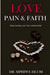 Love Pain And Faith by Siphiwe Hlubi
