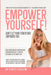 Empower Yourself!: Don't Let Your Conditions Empower You by Stacey Chillemi