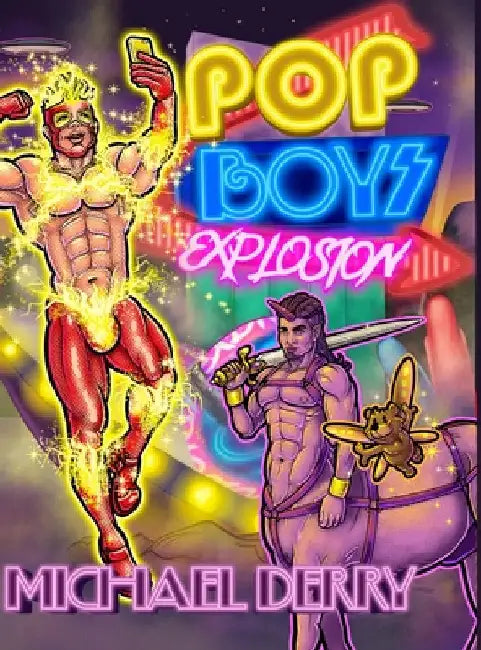 POP Boys Explosion: Expanded Edition by Michael Derry